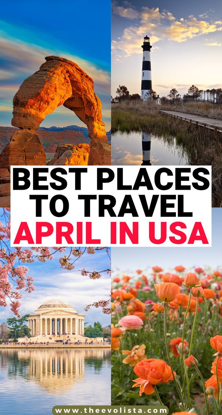 Best Place to Visit in April in Usa