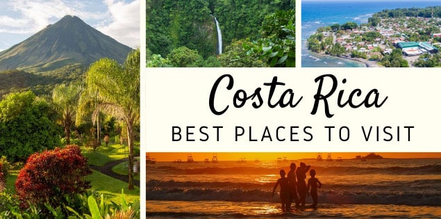 Best Place to Visit in Costa Rica for First Time