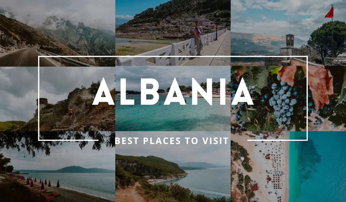 Best Places to Visit in Albania