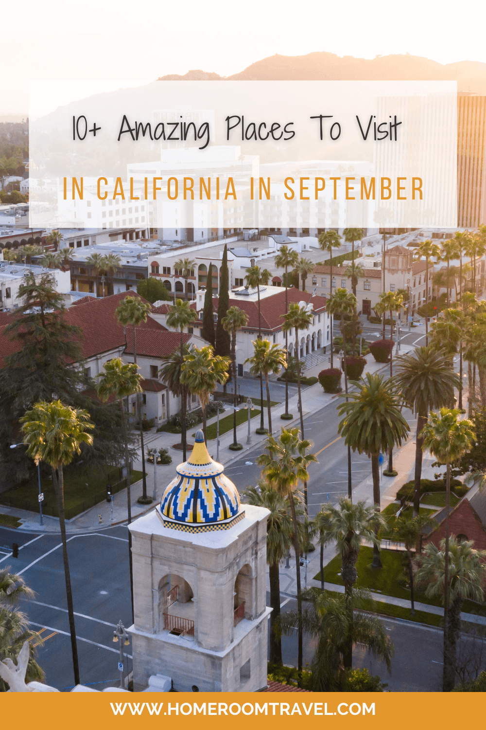 Best Places to Visit in California in September