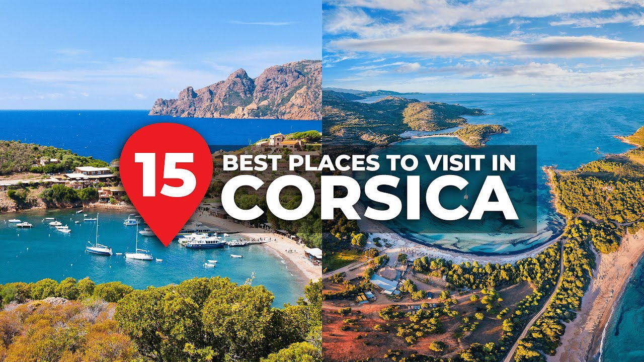 Best Places to Visit in Corsica