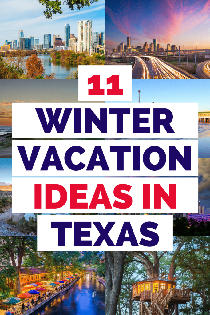 Best Places to Visit in December in Texas