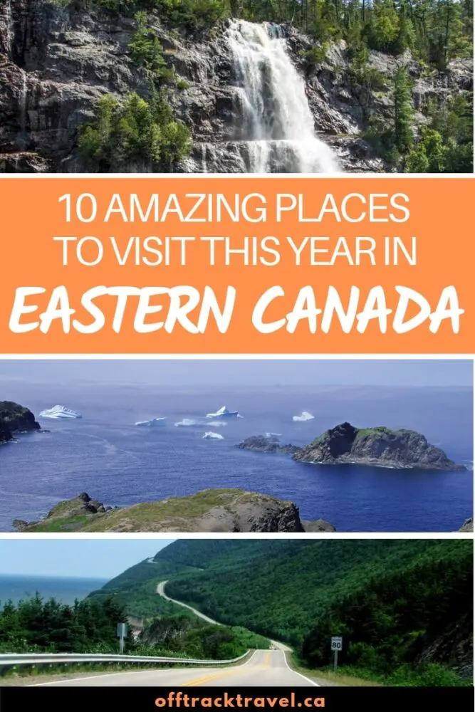 Best Places to Visit in Eastern Canada