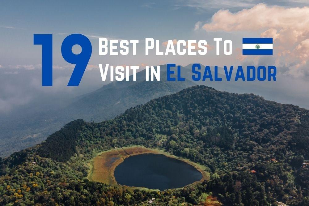 Best Places to Visit in El Salvador