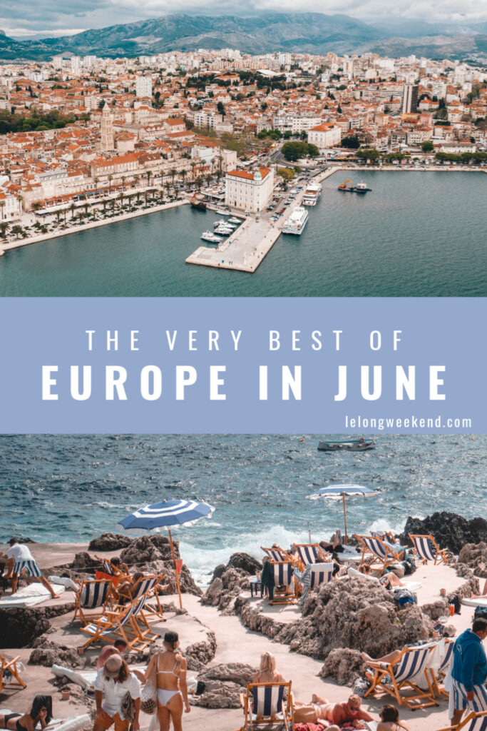 Best Places to Visit in Europe June