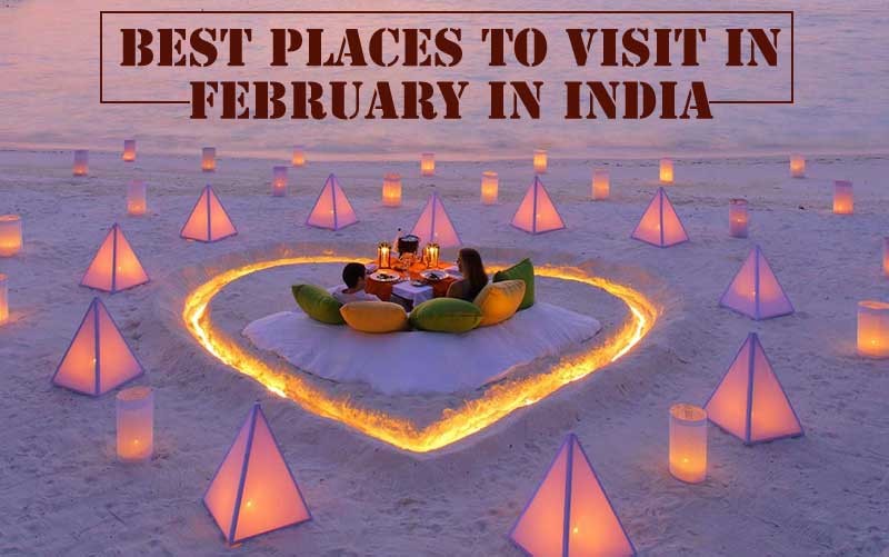 Best Places to Visit in February from India