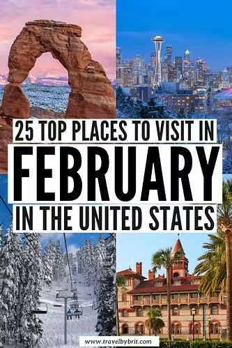 Best Places to Visit in February in the United States