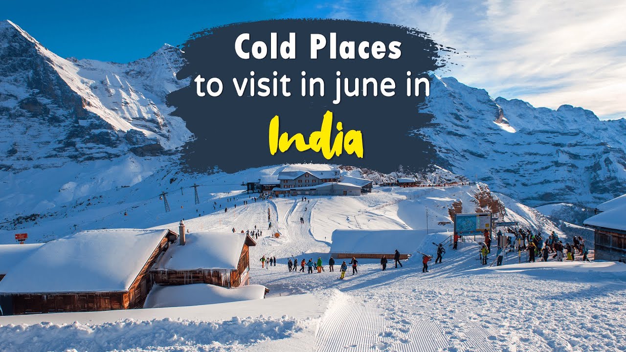 Best Places to Visit in India in June