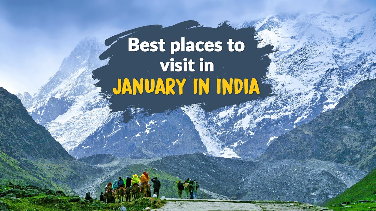 Best Places to Visit in January in India