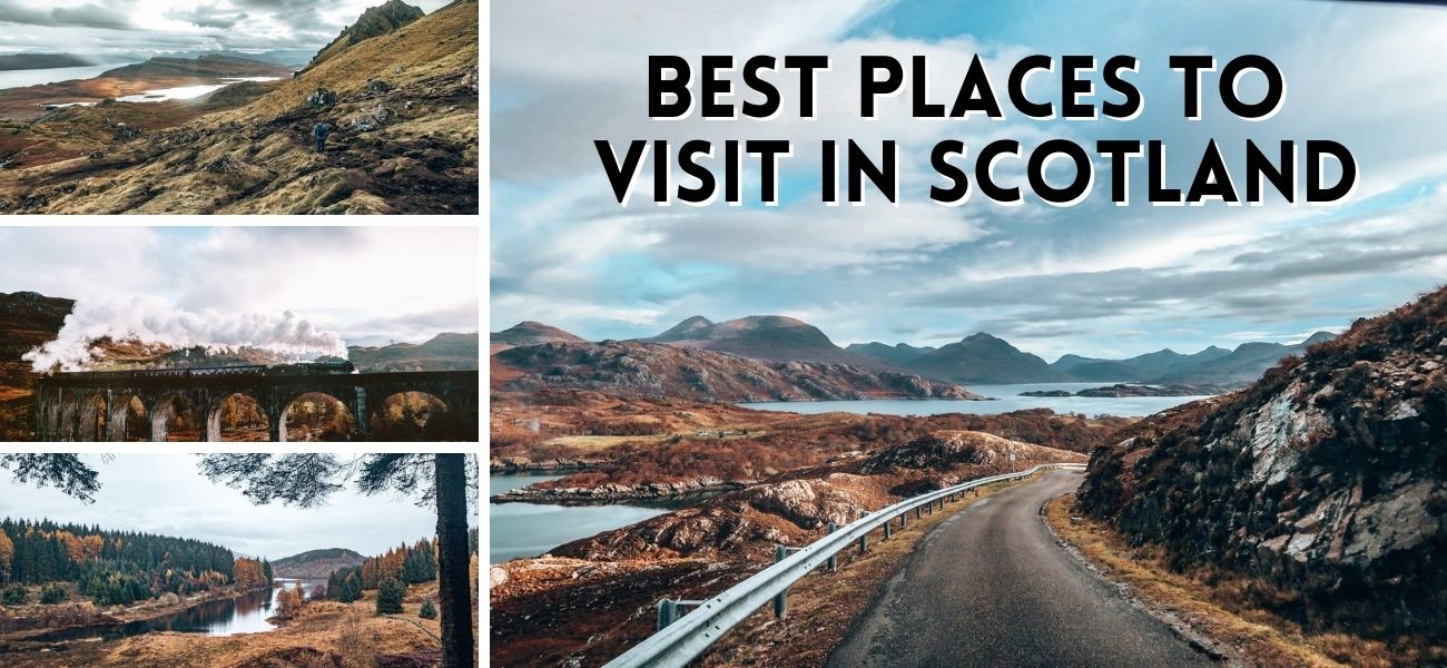 Best Places to Visit in Scotland