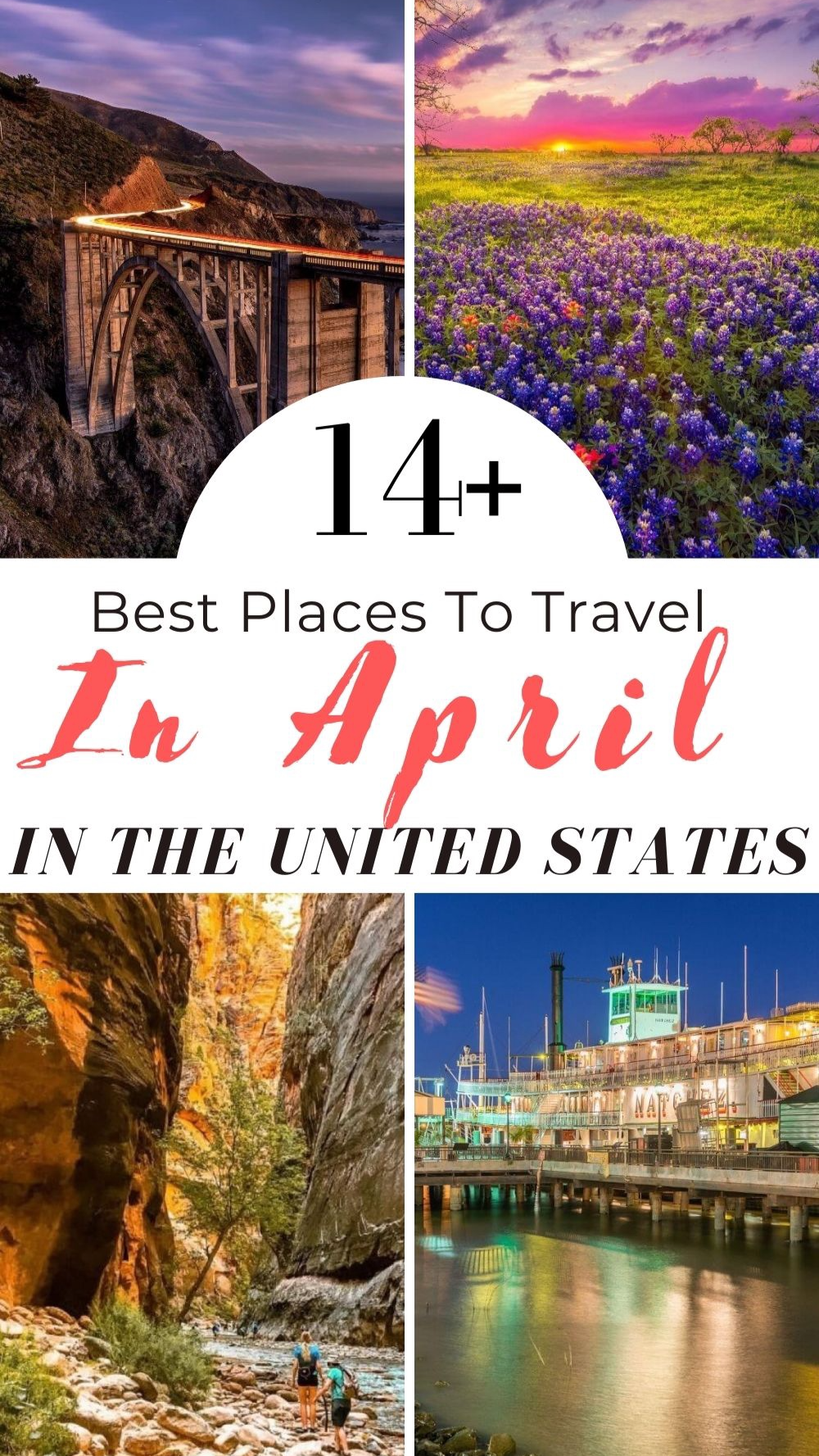 Best Places to Visit in the United States in April