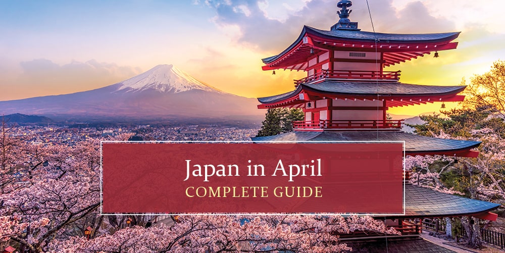 Best Places to Visit Japan in April