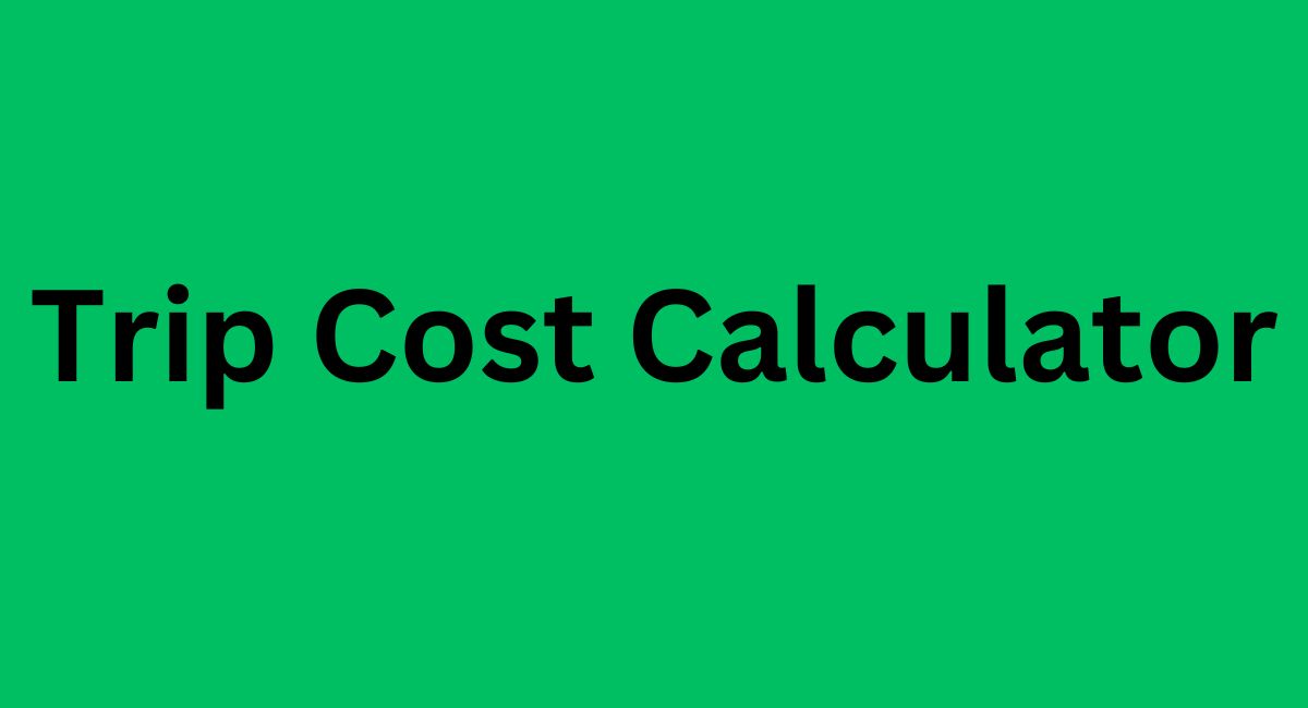 Trip Cost Calculator